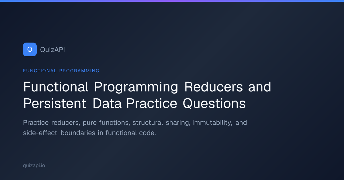 Functional Programming Reducers and Persistent Data Practice Questions ...